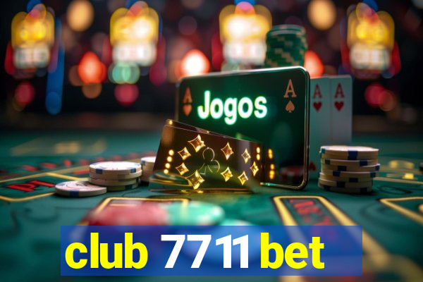 club 7711 bet